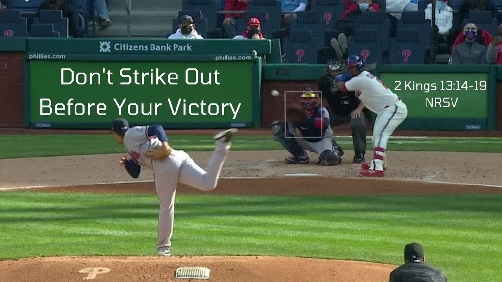 Don't Strikeout Before Your Victory