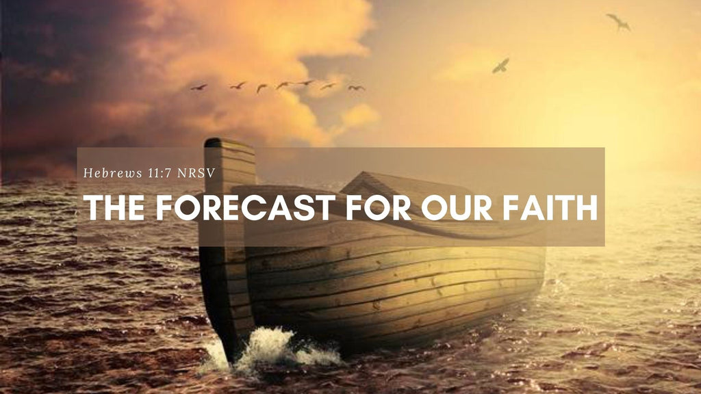 The Forecast of Our Faith - Audio