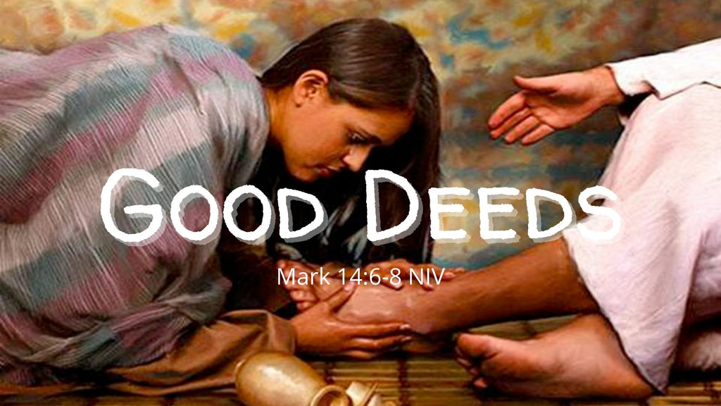 Good Deeds