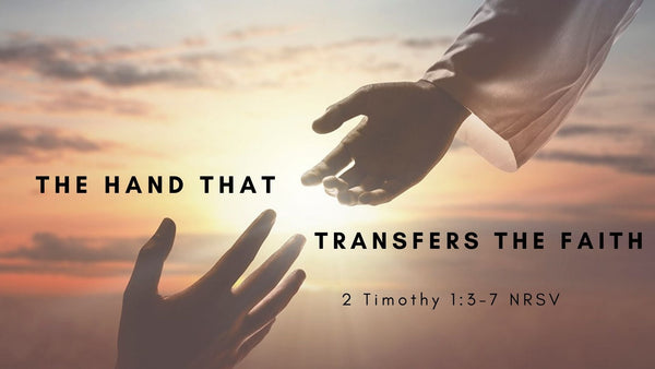 The Hand That Transfers Faith - Audio